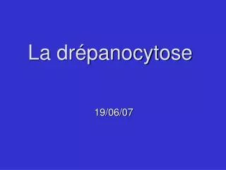 la dr panocytose