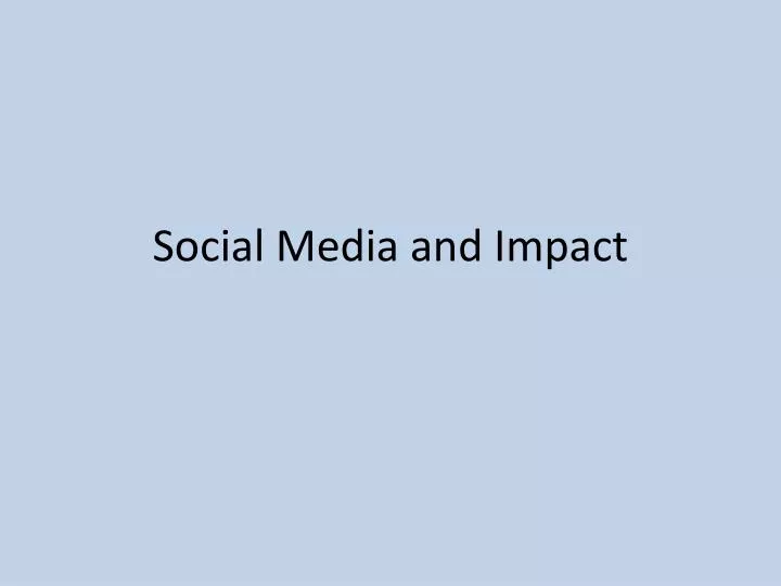 social media and impact
