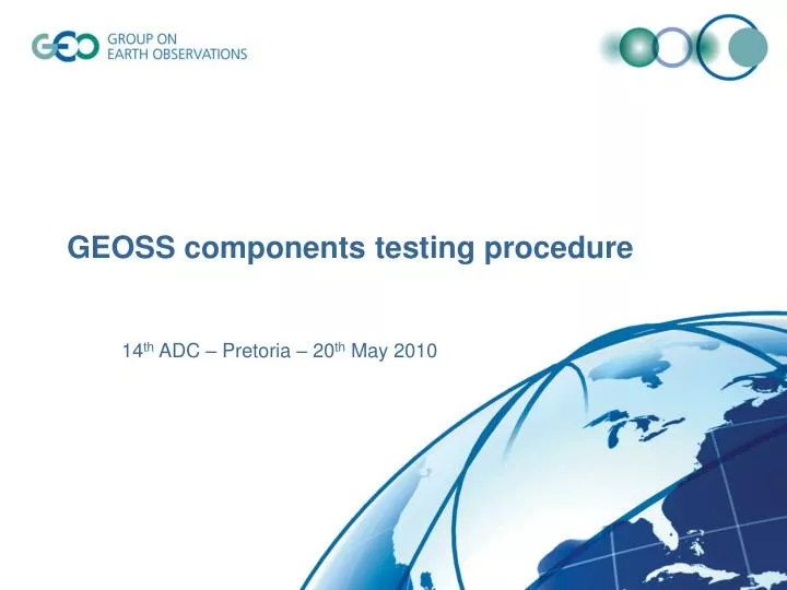 geoss components testing procedure