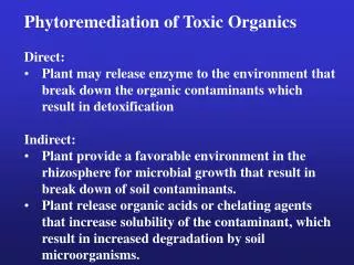 Phytoremediation of Toxic Organics Direct: