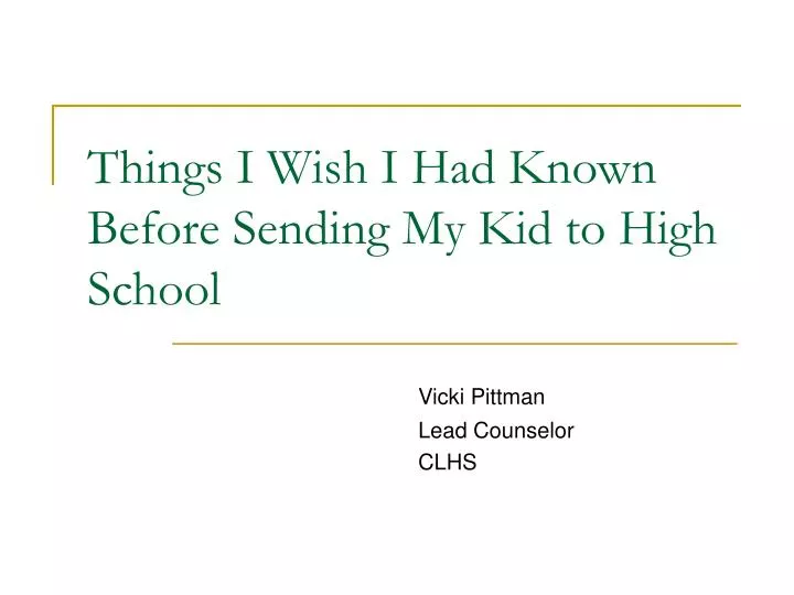things i wish i had known before sending my kid to high school