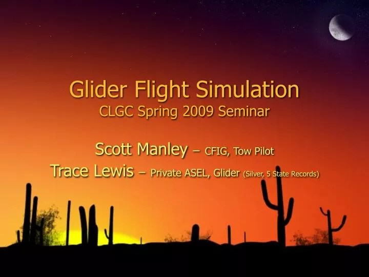 glider flight simulation clgc spring 2009 seminar