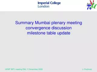 Summary Mumbai plenary meeting convergence discussion milestone table update