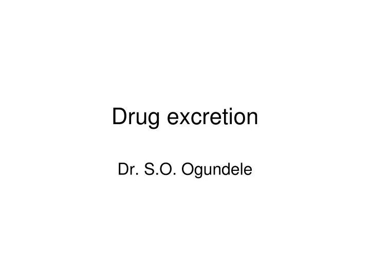 drug excretion