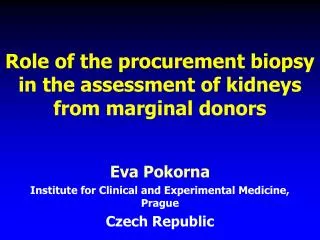Role of the procurement biopsy in the assessment of kidneys from marginal donors