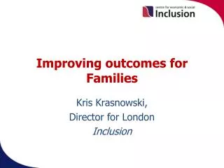 Improving outcomes for Families