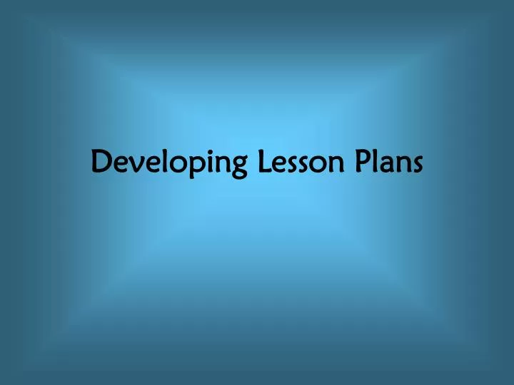 developing lesson plans