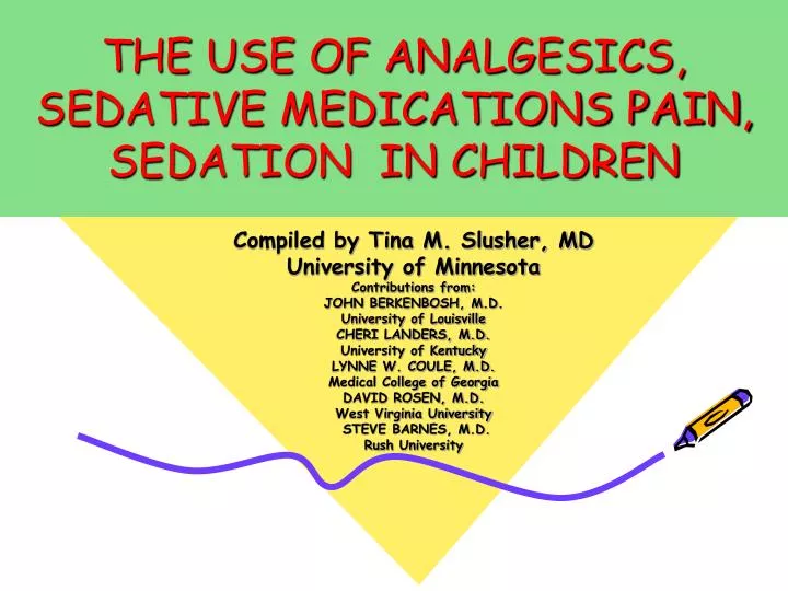 the use of analgesics sedative medications pain sedation in children