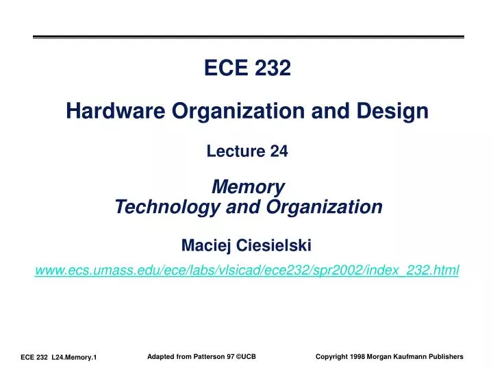 ece 232 hardware organization and design lecture 24 memory technology and organization