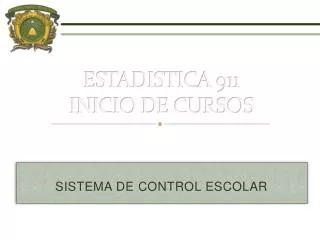 estadistica 911 inicio de cursos