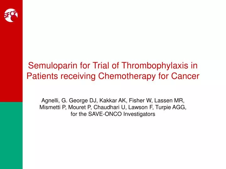 semuloparin for trial of thrombophylaxis in patients receiving chemotherapy for cancer