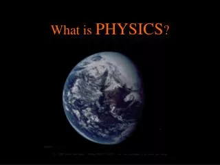What is PHYSICS ?