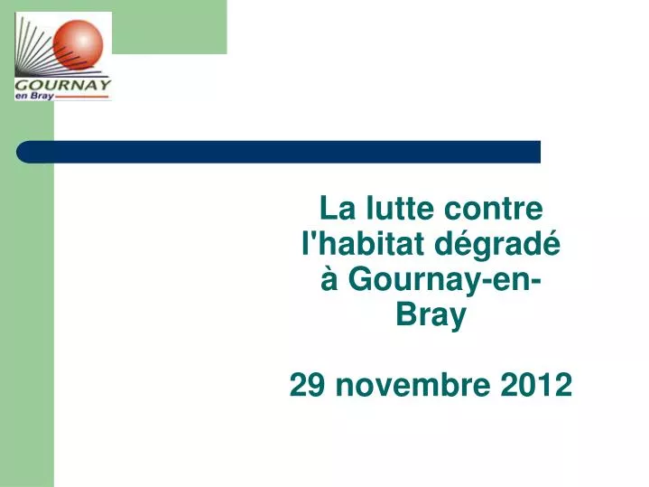 la lutte contre l habitat d grad gournay en bray 29 novembre 2012