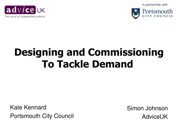 designing and commissioning to tackle demand