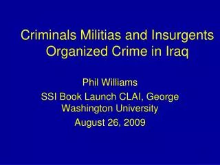 Criminals Militias and Insurgents Organized Crime in Iraq
