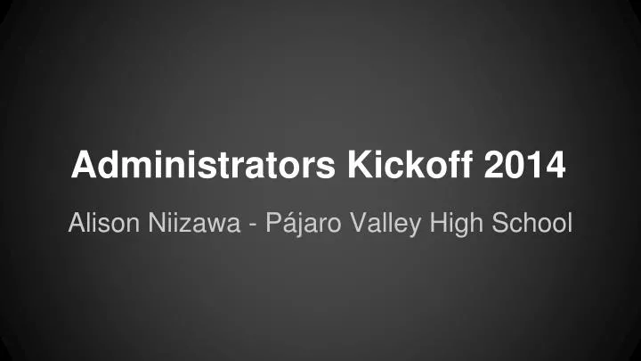 administrators kickoff 2014
