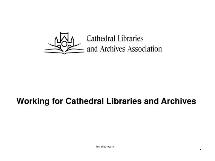 working for cathedral libraries and archives text @20102011
