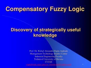 Compensatory Fuzzy Logic Discovery of strategically useful knowledge