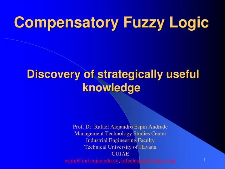 compensatory fuzzy logic discovery of strategically useful knowledge