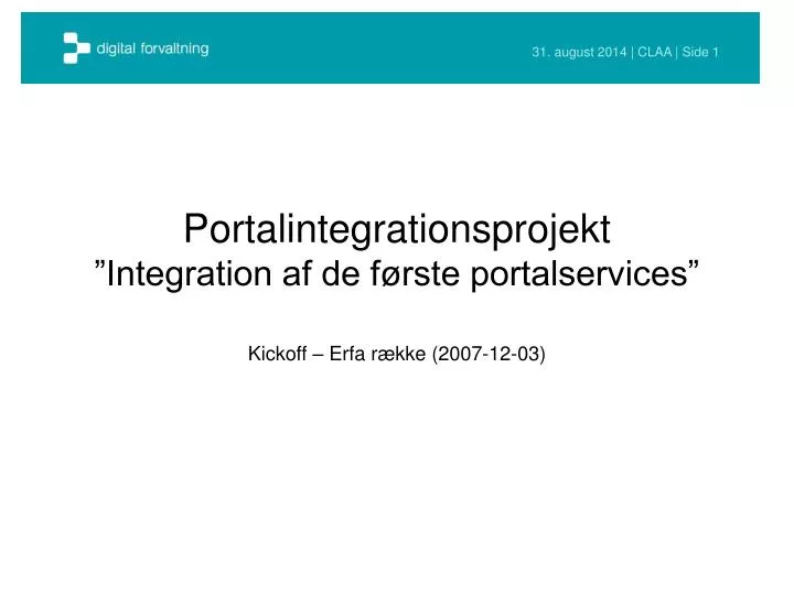 portalintegrationsprojekt integration af de f rste portalservices