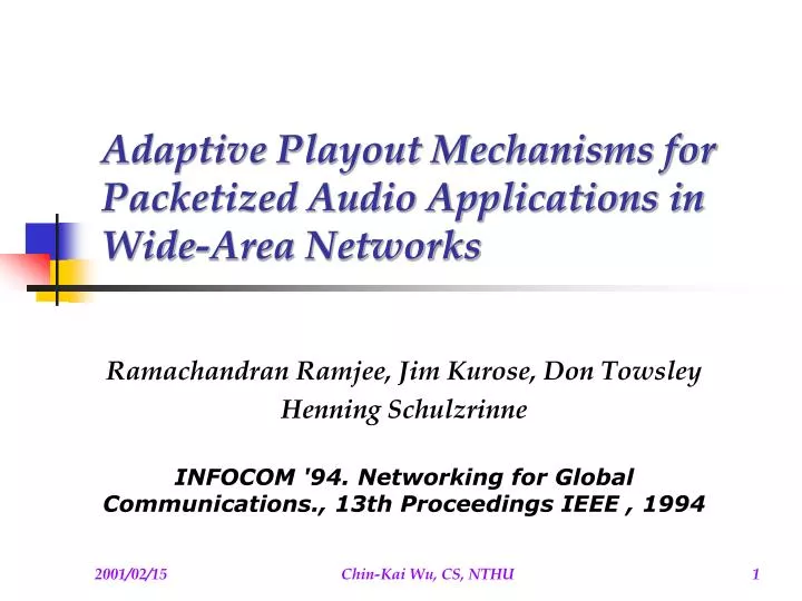 adaptive playout mechanisms for packetized audio applications in wide area networks