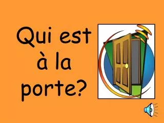qui est la porte