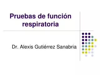 pruebas de funci n respiratoria