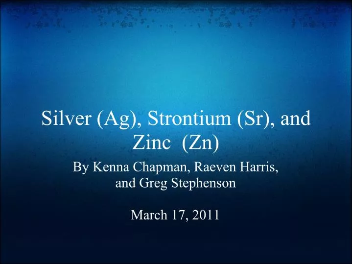 silver ag strontium sr and zinc zn