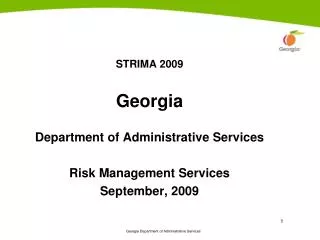 STRIMA 2009 Georgia Department of Administrative Services Risk Management Services September, 2009