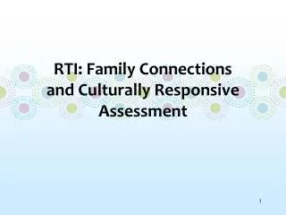 RTI: Family Connections and Culturally Responsive Assessment