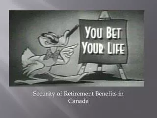 Security of Retirement Benefits in Canada