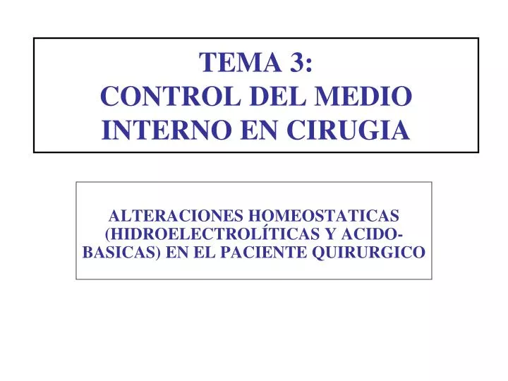 tema 3 control del medio interno en cirugia
