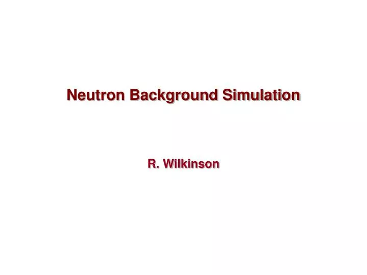 neutron background simulation