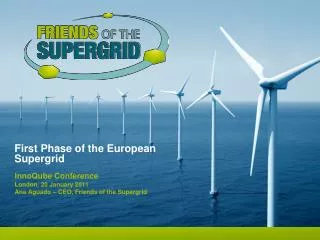 First Phase of the European Supergrid