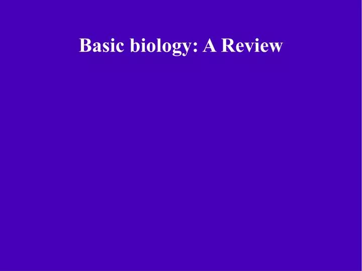 basic biology a review