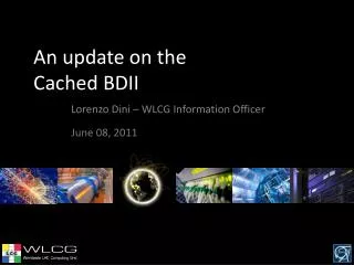 An update on the Cached BDII
