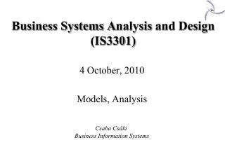 Busi n ess Systems A nalysis and Design (IS330 1 )