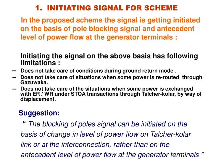 1 initiating signal for scheme