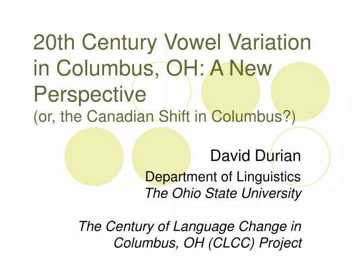 20th century vowel variation in columbus oh a new perspective or the canadian shift in columbus