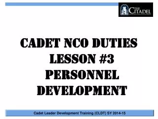 Cadet NCO Duties Lesson #3 Personnel Development