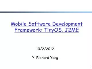 Mobile Software Development Framework: TinyOS, J2ME