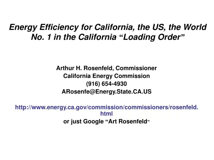 energy efficiency for california the us the world no 1 in the california loading order