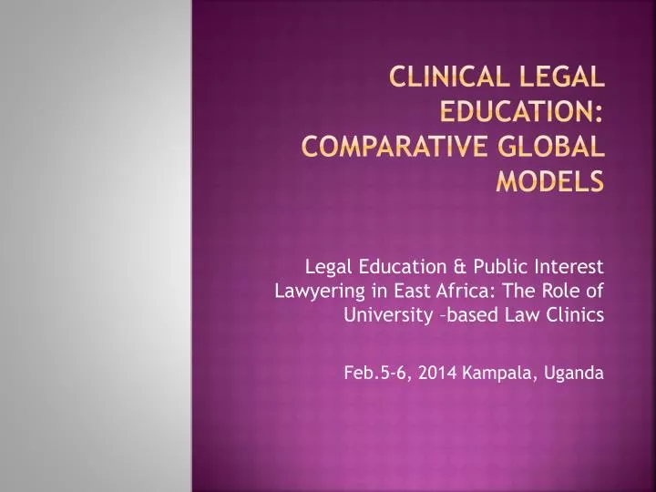 clinical legal education comparative global models