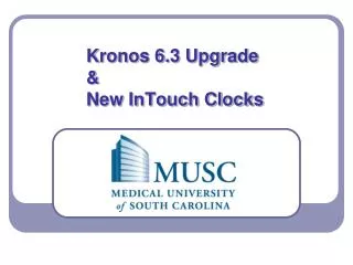 Kronos 6.3 Upgrade &amp; New InTouch Clocks