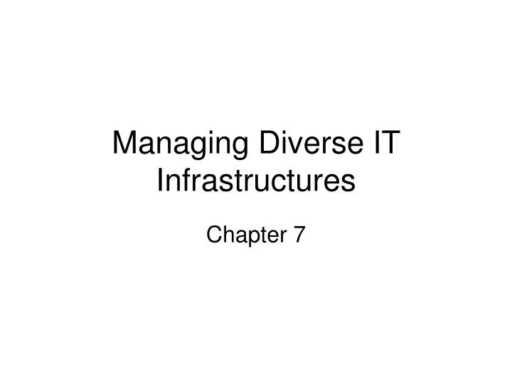 managing diverse it infrastructures
