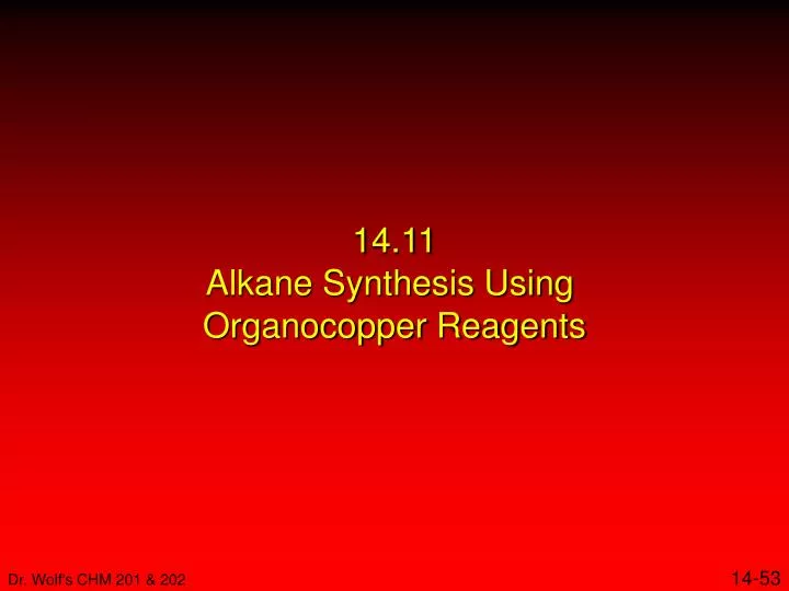 14 11 alkane synthesis using organocopper reagents