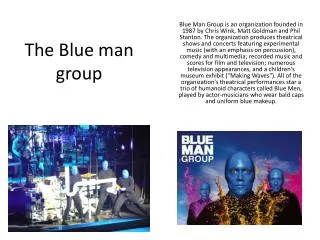 The Blue man group
