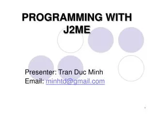 PROGRAMMING WITH J2ME