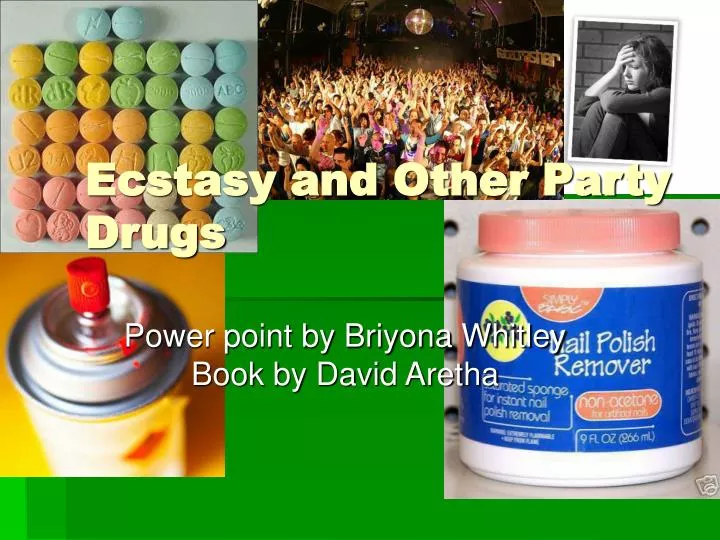 ecstasy and other party drugs