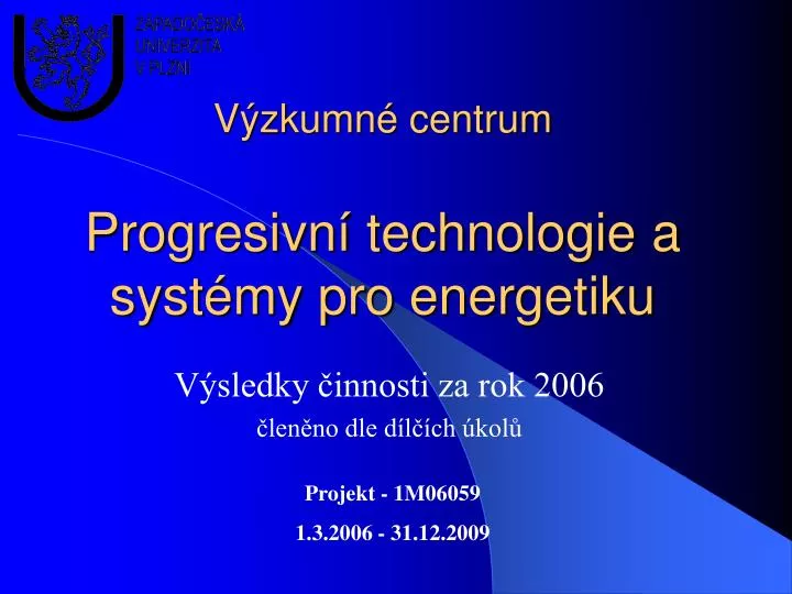 v zkumn centrum progresivn technologie a syst my pro energetiku